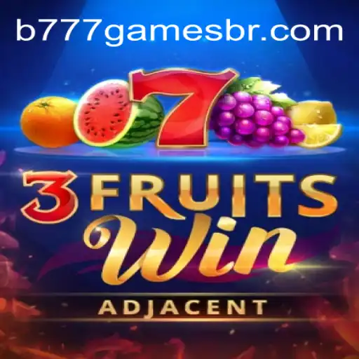Descubra o Empolgante Jogo 3FruitsWin da B777.GAMES