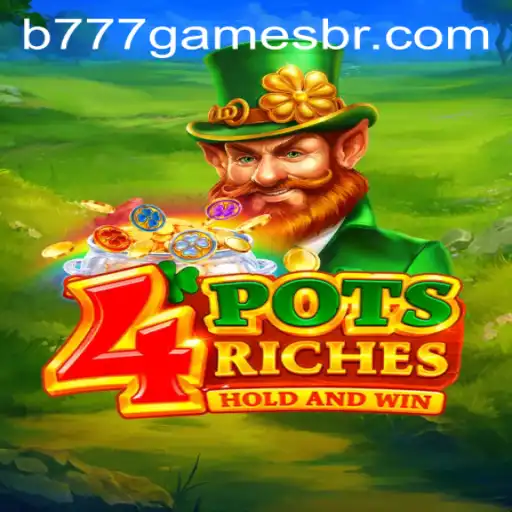 Descobrindo o Fascinante Mundo de 4potsriches na Plataforma B777.GAMES