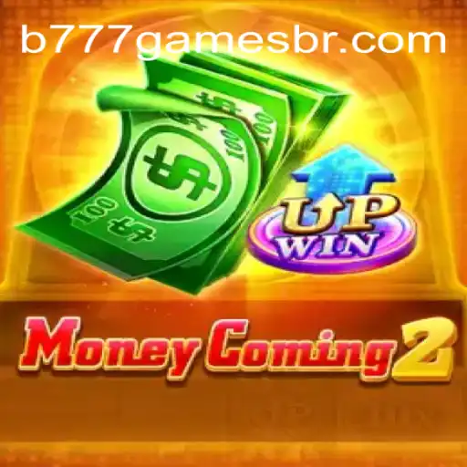Descubra o Fascinante Mundo de MoneyComing2 em B777.GAMES