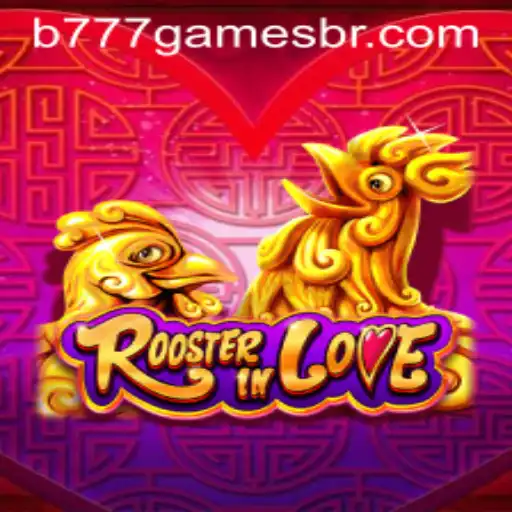 Descubra 'RoosterInLove': O Novo Jogo Sensação de B777.GAMES